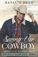 Saving Her Cowboy: Contemporary Western Romance (Brothers of Miller Ranch)