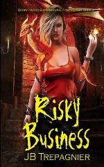 Risky Business: A Reverse Harem Prison Romance (Scorchwood Supernatural Penitentiary)