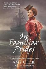 On Familiar Prides: A Pride and Prejudice Novel (Prides Series)