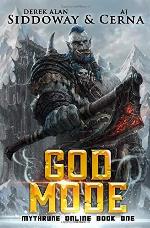 God Mode: a LitRPG Saga (MythRune Online)