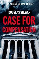 Case for Compensation (Alistair Duncan Thriller)
