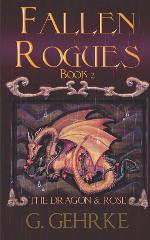 The Dragon and Rose (Fallen Rogues)