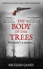 The Body In The Trees: A Bowman Of The Yard Investigation