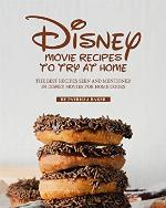Disney Movie Recipes to Try at Home