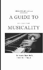 A Guide to Musicality: The Art and Science
