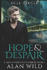 Hope &amp; Despair: Full Circle (5280 Investigation)