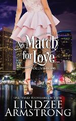 No Match for Love Volume Four: Match Me Again, Mistakenly Matched, My Fake Match, Matched by Design