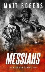 Messiahs: A King &amp; Slater Thriller (The King &amp; Slater Series)