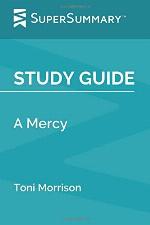 Study Guide: A Mercy by Toni Morrison (SuperSummary)