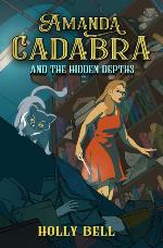 Amanda Cadabra and The Hidden Depths: A humorous British cozy mystery (The Amanda Cadabra Cozy Paranormal Mysteries)