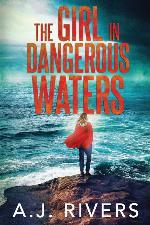The Girl in Dangerous Waters (Emma Griffin&trade; FBI Mystery)