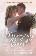 Marrying the Beast: A Fake Marriage Stand Alone Romance Book Five (A Fake Marriage Romance)