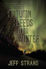 Autumn Bleeds Into Winter