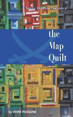 The Map Quilt: A Steve Walsh Mystery