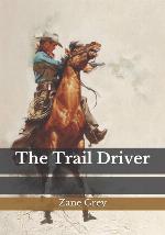 The Trail Driver