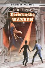 Eerie on the Warren (Colony Ship Warren)