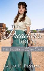 The Preacher's Bride: A Golden Valley Story (Brides of Birch Creek)