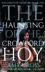 The Haunting of the Crowford Hoy (The Ghosts of Crowford)
