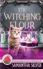 The Witching Flour (Spellford Cove Mystery)