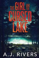The Girl and the Cursed Lake (Emma Griffin&trade; FBI Mystery)
