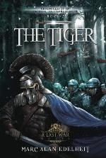 The Tiger: Chronicles of An Imperial Legionary Officer Book 2
