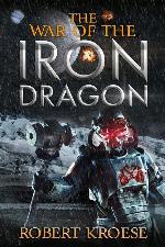 The War of the Iron Dragon: An Alternate History Viking Epic (Saga of the Iron Dragon)