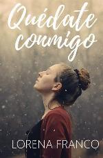 Quedate conmigo (Spanish Edition)