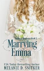 Marrying Emma (Brides of Clearwater)