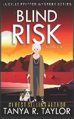 BLIND RISK (Lucille Pfiffer Mystery Series)