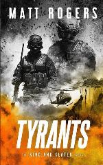 Tyrants: A King &amp; Slater Thriller (The King &amp; Slater Series)