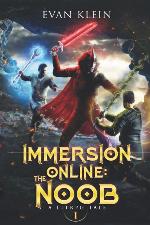 Immersion Online: The Noob: A LitRPG novel (Immersion Online: Lit RPG)