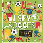 I Spy Soccer: Activity Book for Kids ages 2-5, Alphabet From A to Z, A Fun Guessing Game Picture Book for Toddlers, Children, and Preschoolers