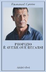 Propizio è avere ove recarsi