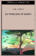 La tentazione di esistere