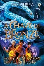 A chave de bronze - Magisterium