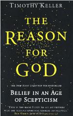 The Reason for God: Belief In An Age Of Scepticism