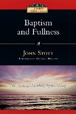 Baptism and Fullness: The Work of the Holy Spirit Today