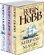 The Liveship Traders Trilogy: Ship of Magic, The Mad Ship, Ship of Destiny