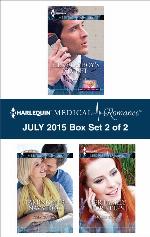 Harlequin Medical Romance July 2015 - Box Set 2 of 2: Her Playboy's Secret\Taming Her Navy Doc\Her Family for Keeps