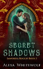 Secret Shadows: A Greek God Paranormal Romance (Immortal Rogues Book 1)