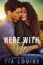 Here With Me: A Best Friend's Brother stand-alone romance.