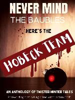 Never Mind the Baubles: An Anthology of Twisted Winter Tales