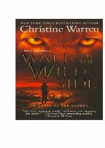 Walk on the Wild Side - Christine Warren - Novel of the Others 5