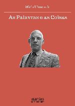 As Palavras e as Coisas - Uma Arqueologia das Ciências Humanas
