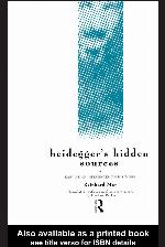Heidegger’s Hidden Sources: East Asian Influences on His Work