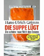 Die Suppe lügt