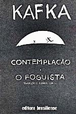 Contemplação e O Foguista