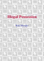 Illegal Possession