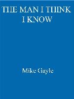 The Man I Think I Know