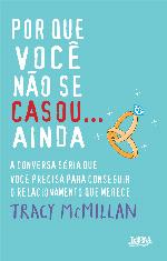 Por que você não se casou ainda?